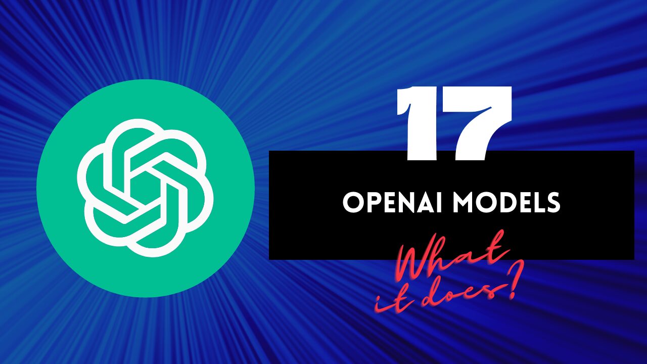 Explore Top 17 OpenAI Models in 2024 Discover GPT4, Davinci, DALLE